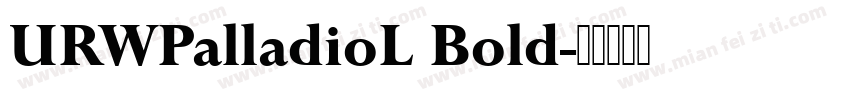 URWPalladioL Bold字体转换